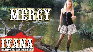 Mercy - Duffy / Glee (Official Music Video Cover by Ivana Raymonda van der Veen)