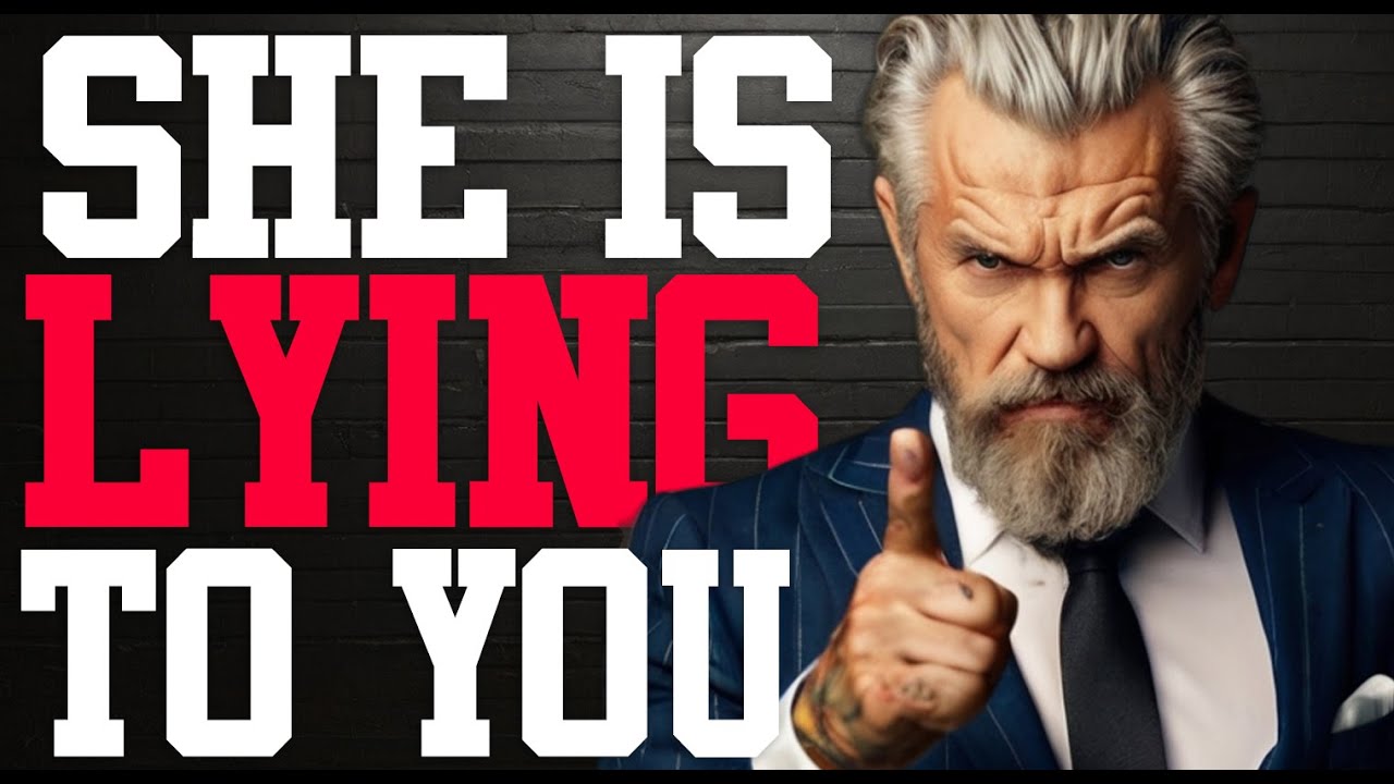30 Lies Shes Guaranteed To Tell You: old man advice
