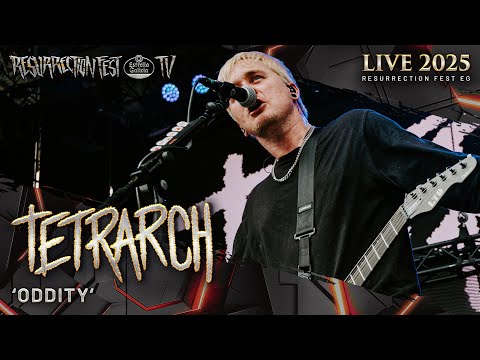 TETRARCH - Oddity (Live at Resurrection Fest EG 2025)
