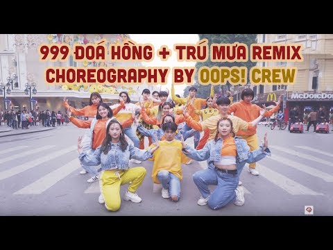 Trú Mưa + 999 Đóa Hồng + Mắt Nai Cha Cha Cha Remix - Oops! Crew Nhảy cực bốc trên Phố đi bộ 2019