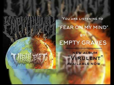 Empty Graves - Fear on my Mind (W/ LYRICS)