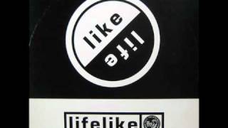 Lifelike - Like Life