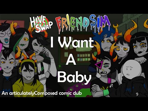 Hiveswap Friendsim: I Want A Baby (comic dub)
