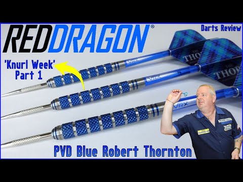 KNURL WEEK Part 1 | Red Dragon PVD Blue Robert Thornton Darts Review