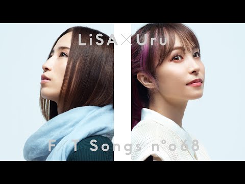 LiSA×Uru - 再会 (produced by Ayase) / THE FIRST TAKE