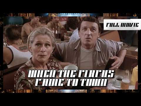 When the Circus Came to Town | Full Movie | Drama