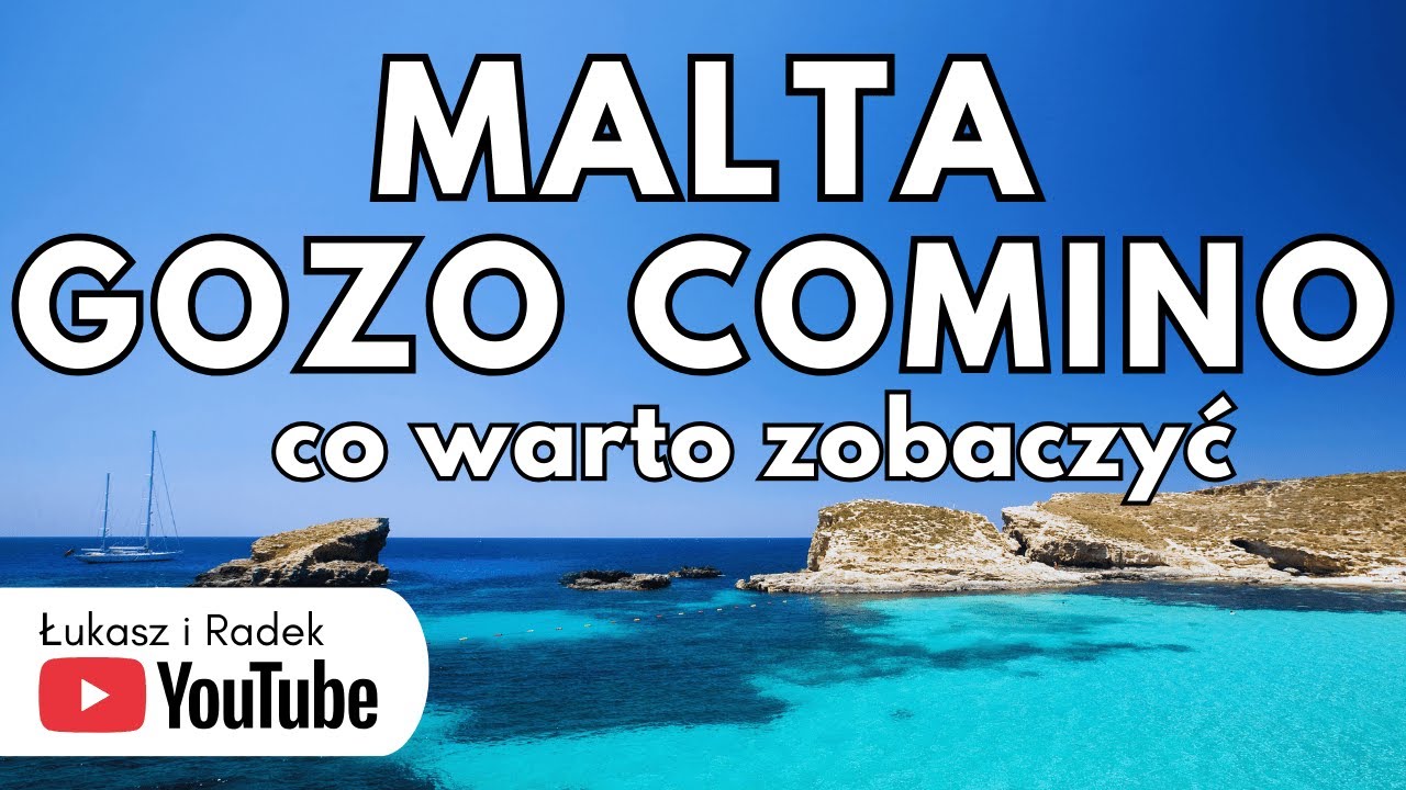 MALTA — GOZO — COMINO: co warto zobaczyć i zjeść. Pełny Przewodnik
