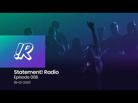 Statement! Radio Episode 008 (19-02-2026)