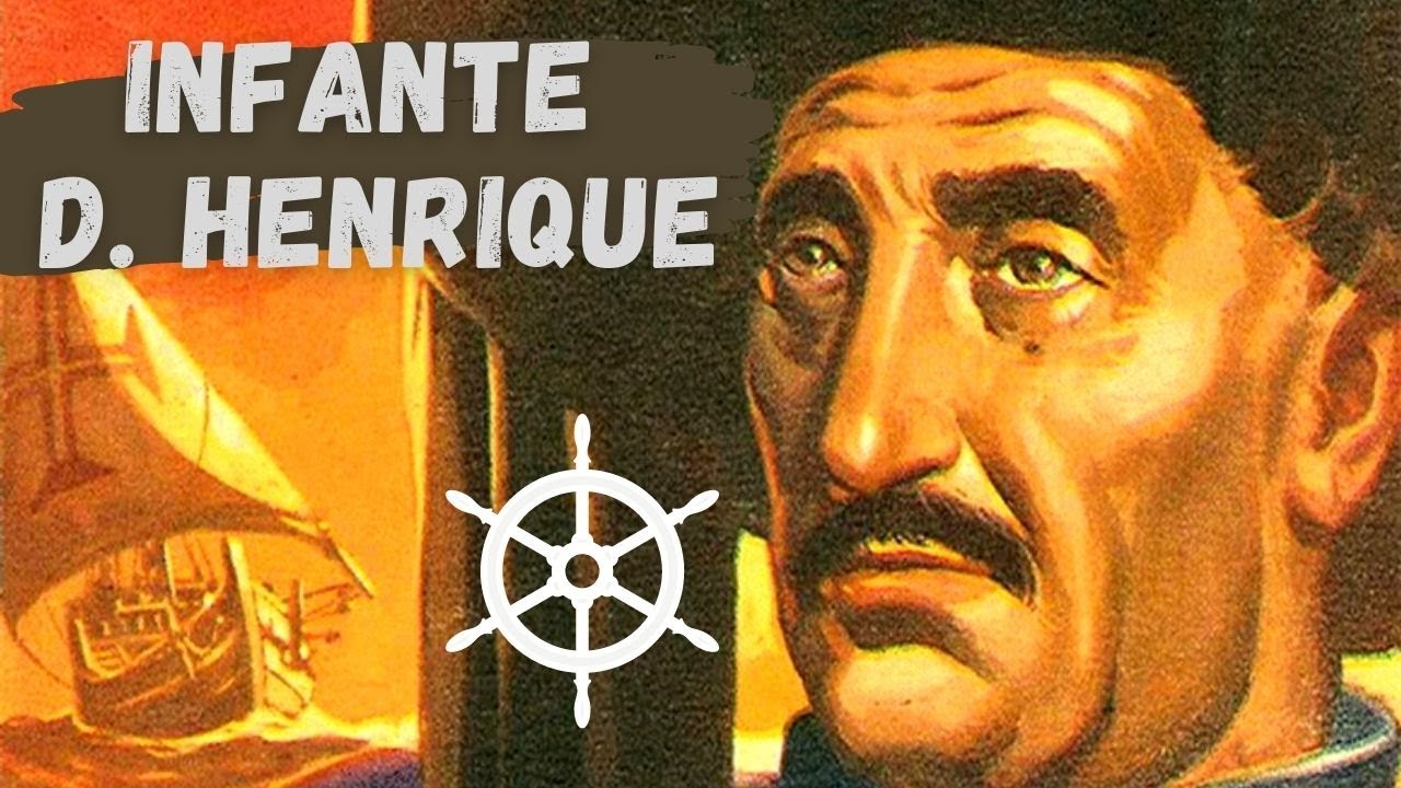 Infante Dom Henrique | Infante de Sagres ou O Navegador | história de portugal