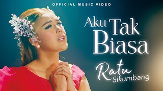Download lagu Ratu Sikumbang - Aku Tak Biasa mp3 Download lagu Ratu Sikumbang - Aku Tak Biasa mp3