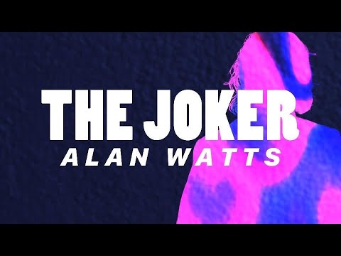 Alan Watts | The Joker