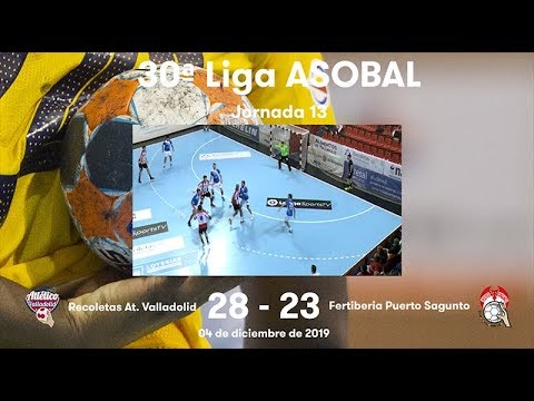 LIGA ASOBAL J13: Recoletas At. Valladolid - Fertiberia Puerto Sagunto 28-23