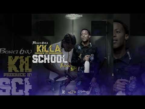 Bonez 6ixx x Tman - Killa School (Audio)
