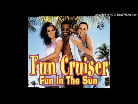 Fun Cruiser - Fun In The Sun