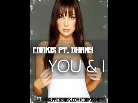 Cookis ft. Dhany - You & I