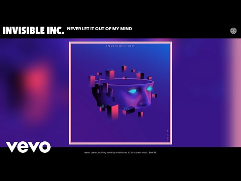 Invisible Inc. - Never Let it Out of my Mind (Audio)