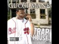 03. Thats All - Gucci Mane | Trap House