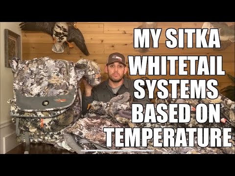 My SITKA Whitetail systems based on temperature.