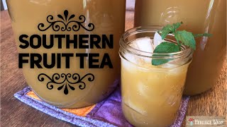 Southern Fruit Tea, or Tea Punch ** Secret Restaurant Recipe **