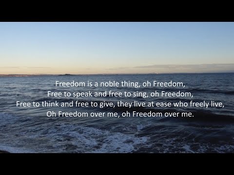Freedom Is A Noble Thing