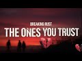 Breaking Rust - The Ones You Trust ( Official Lyric Video )