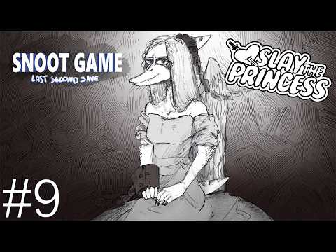 GETTING SPOILED ON SLAY THE PRINCESS - Snoot Game Last Second Save #9 (Bonus Stories 1/4)