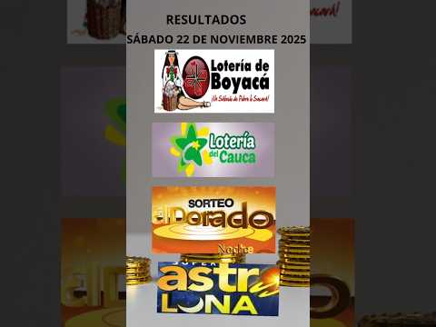RESULTADOS de HOY! LOTERÍA BOYACÁ + CAUCA + DORADO NOCHE + ASTRO LUNA🎯 | Sábado 22 de Noviembre 2025