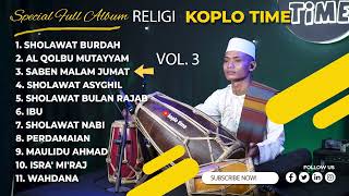 Download lagu FULL ALBUM RELIGI SHOLAWAT VOL 3 KOPLO TIME... mp3