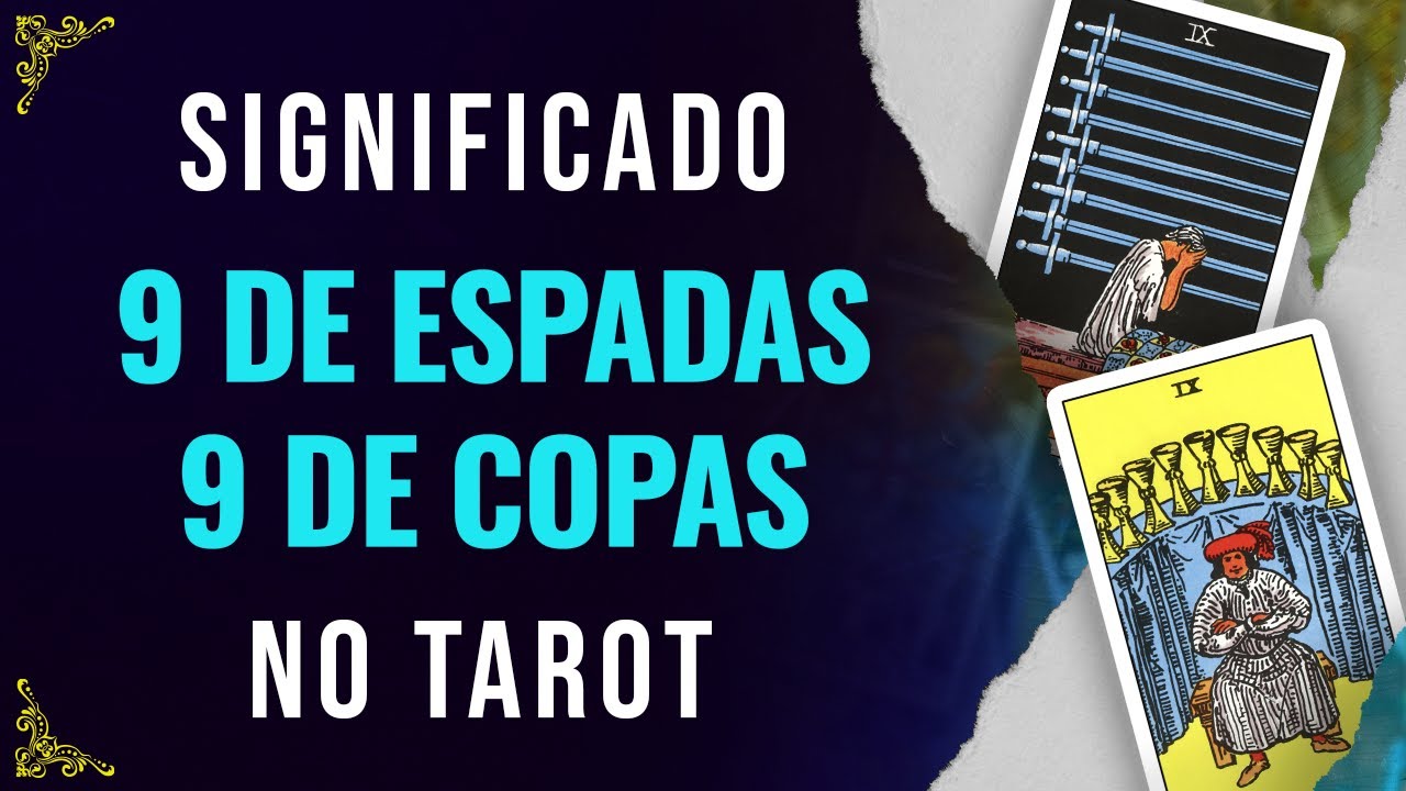 Significado da carta 9 de Espadas e 9 de Copas no Tarot - EP #25 - M40