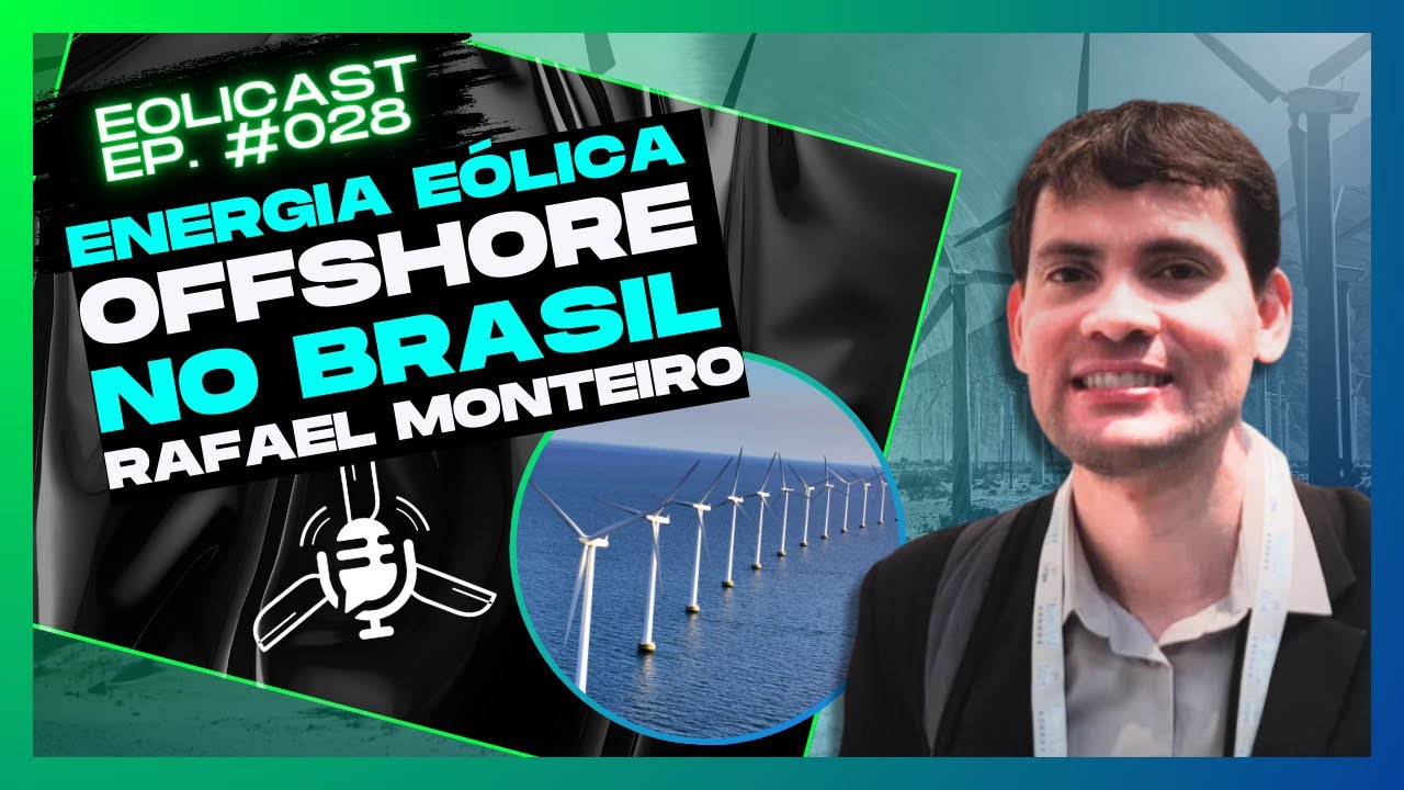 Como está o andamento da energia eólica offshore no Brasil | EoliCast Ep. #28