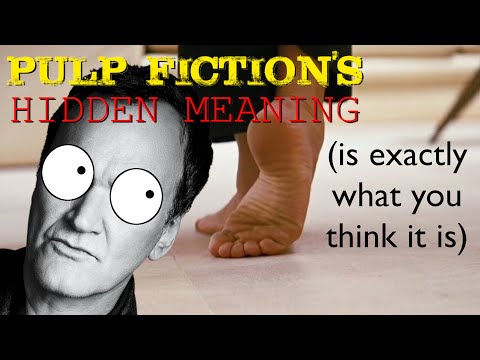 Pulp Fiction's Hidden Meaning (it's about feet, obviously, doesn't take a genius to figure that out)