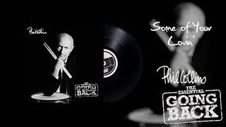Phil Collins - Some of Your Lovin’ (2016 Remaster)