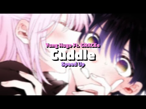 Cuddle // Yung Hugo Ft. GRACe (Speed Up)