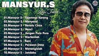 Download lagu LIRIK LAGU MANSYUR.S FULL ALBUM TERBAIK - NOSTALGIA LAGU LAWAS || DANGDUT PILIHAN ORIGINAL MANSYUR S mp3