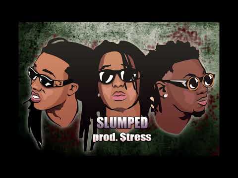 [FREE] Migos x Lil Pump Type Beat | SLUMPED (prod. $tress) | 2017