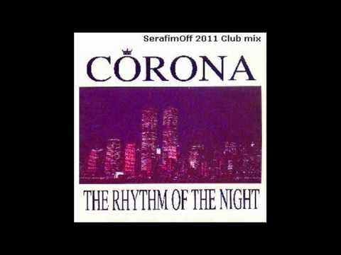 Corona - The Rhythm of the Night (SerafimOff Remix 2011)
