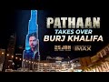 Pathaan takes over Burj Khalifa | Shah Rukh Khan | Siddharth Anand |In Cinemas on 25 Jan 2023#pathan