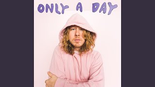 Only a Day