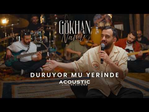 Gökhan Namlı - Duruyor mu Yerinde (Acoustic Live Sessions)