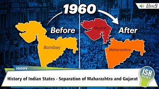 History of Indian States - Separation of Maharashtra and Gujarat