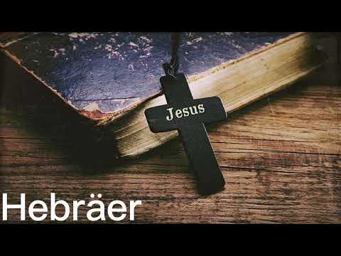 Deutsch Hörbibel - Hebräer (KOMPLETT) - Hoffnung für alle (HFA)