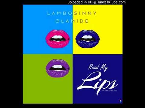 Lamboginny feat Olamide - Read My Lips