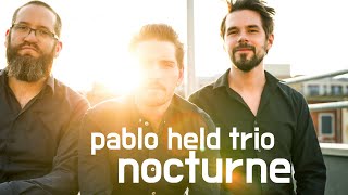 Nocturne | Pablo Held Trio w/ Robert Landfermann & Jonas Burgwinkel