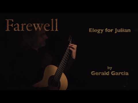 David Russell. G. Garcia. Farewell (Elegy for Julian)