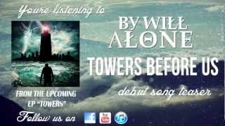 "Towers Before Us" Teaser