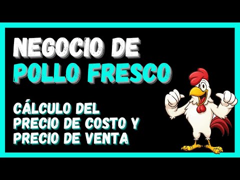 , title : 'Negocio de POLLO FRESCO 🐔 Cálculo del PRECIO DE COSTO y PRECIO DE VENTA 🐓'