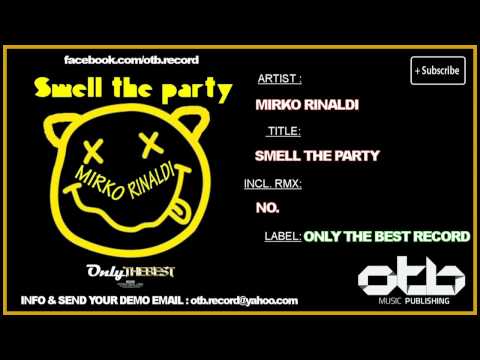 Mirko Rinaldi - Smell The Party [ OTB146 PROGRESSIVE HOUSE 2012 ]