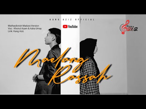 MAELANG RASSAH || Cover Arabic || Mathasibnish || KHOIRUL AZAM Feat AZKA UMAY