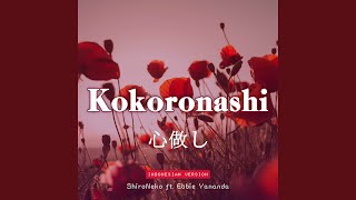 Download lagu Kokoronashi (Indonesian Version) mp3