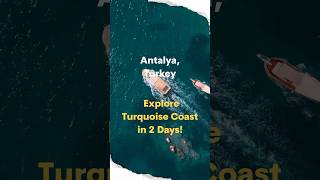 Antalya, Turkey: Explore Turquoise Coast in 2 Days! #travel #antalya #turkey